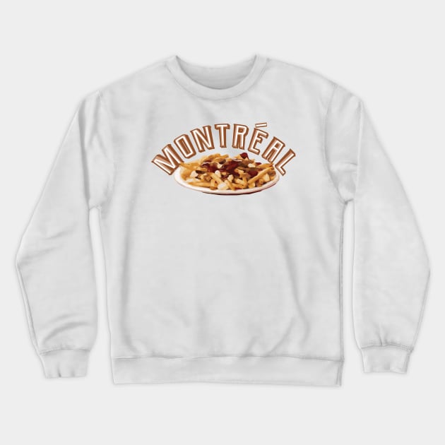 Love Montreal, Love Poutine Travel T-shirt Crewneck Sweatshirt by cricky